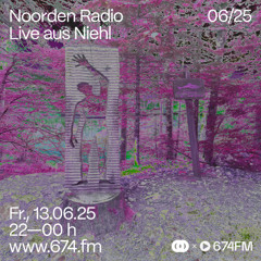 NOORDEN Radio at 674.fm (June 2025)