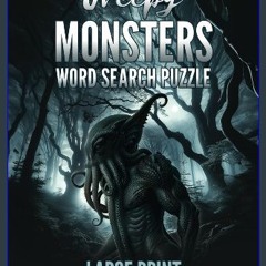 [PDF READ ONLINE] 📖 Creepy Monsters Word Search Puzzle; 100 scary and horrific puzzles for adults,