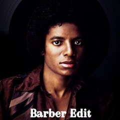 Love Never Felt So Good - [Barber Edit] (Free Download) *Vocals Filtered for SC*