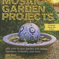 View KINDLE 💗 Mosaic Garden Projects: Add Color to Your Garden with Tables, Fountain