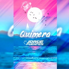 QUIMERA // Live set // Jorge fuentes Dj // ( HOUSE )//