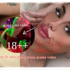 Enlace Completo {18+} video de anto pane y kiara acosta en telegram trending live