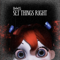 POPPY PLAYTIME SONG - “Set Things Right” | HalaCG