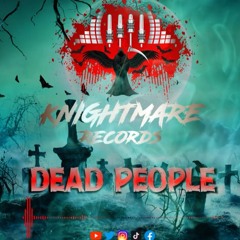 Dead People - Free Download - Trap Classic - 80 BPM www.knightmarerecords.com
