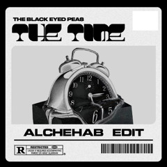 Black Eyed Peas - The Time ( Alchehab Edit ) * Download full version *