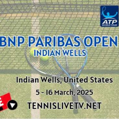 (((Live)))#@Stream.s BNP Paribas Open Indian Wells Tennis Live Online 2025