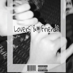 Lovers & Friends ft (Yxng Sage)