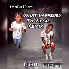 What Happened To Virgil REMIX Feat. LilGhost (What Happened To Grandma)