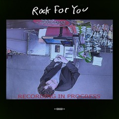 Rock For You