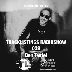 Tracklistings Radio Show #038 (30.10.2022) : Ben Teufel @ Deep Space Radio