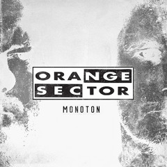 Orange Sector - Es ist so wie es ist