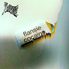 FLANSIE - COCAINE