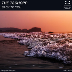 The Tschopp - Back To You