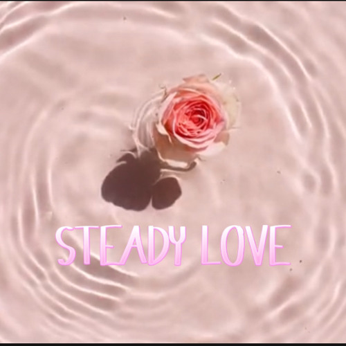 STEADY LOVE-SHILO!(@SOOAH)