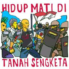 Hidup Mati di Tanah Sengketa