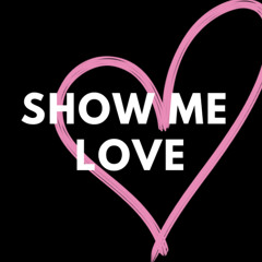 Show Me Love x ROBIN S