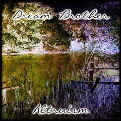 Benevolence by Dream Brother