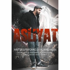 ASLIYAT - Mujahid Hasan Prod. Taha Khan (Official Music Video)