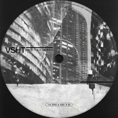 VSHT - Untitled 03 [Free Download / Untitled Series]