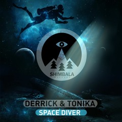 Derrick & Tonika - Space Diver (preview)