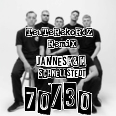 JANNES(K&N) FEAT SCHNELLSTEDT - 70/30 (HARDTEKK REMIX)
