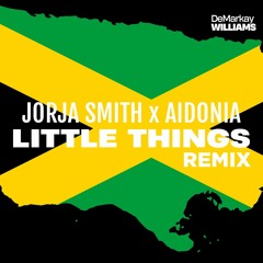 Jorja Smith x Aidonia - Little Things Remix