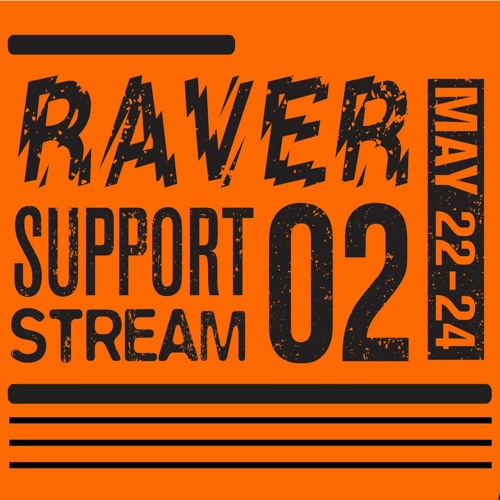 Bad Corey - Raver Support Stream 02 [23 - May - 2020]