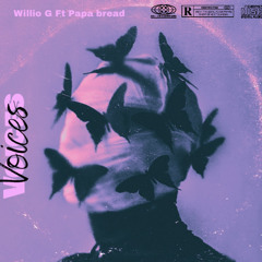 Pxpx Breadyyy x Willio ~ Voices