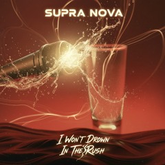 I Won’t Drown In The Rush