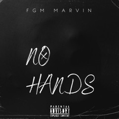 FGM Marvin - No Hands