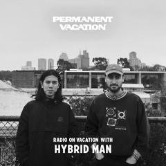 Radio On Vacation with Hybrid Man