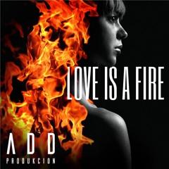 Love is a fire (Extended)