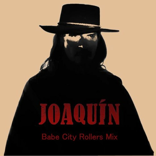 BLVD HVNNY - Joaquin (Babe City Rollers Mix)