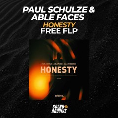 Paul Schulze & Able Faces & Callum George - Honesty (Remake) [FREE FLP]