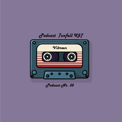 Tonfall K8T Podcast 038 - mit Vibreen