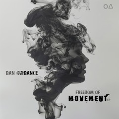 Freedom of Movement LP - Dan Guidance - Clips (Portal Recordings)