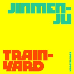 Jinmenju - Trainyard