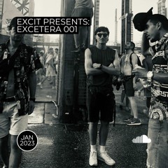 Excetera 001 - January 2023