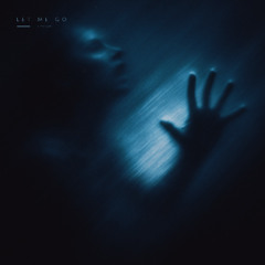 let me go