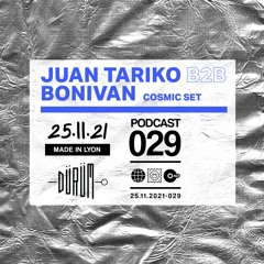 Podcast°29 : JUAN TARIKO B2B BONIVAN - Cosmic Set