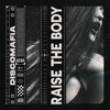 Disco Mafia - Raise the Body [OUT NOW]
