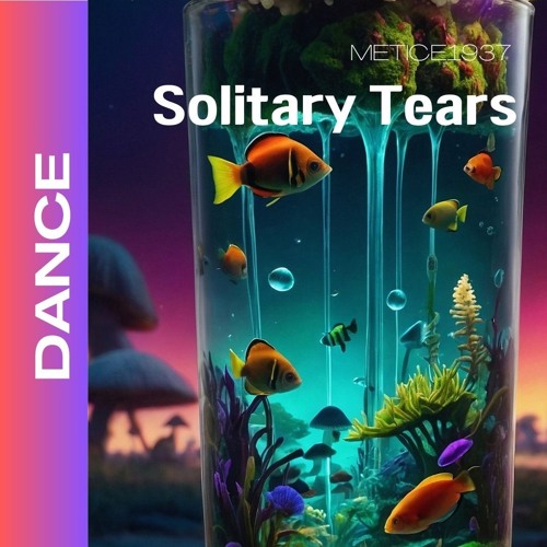 Solitary Tears