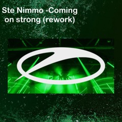Ste Nimmo - Coming On Strong (Rework )
