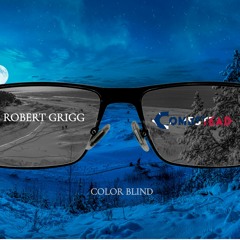 Color Blind - Robert Grigg & Combstead