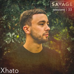 Savage Sessions | 33 | Xhato (Berlin, GER)