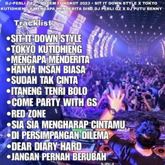 DUGEM FUNKOT 2023 • SIT IT DOWN STYLE X TOKYO ACEH X MENGAPA MENDERITA DISC BY GZ X PB