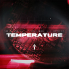 Axel Cooper, PET3RPUNX, TECHNO KING - Temperature