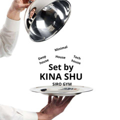 Kina Shu set Siro