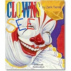 Clowns See
