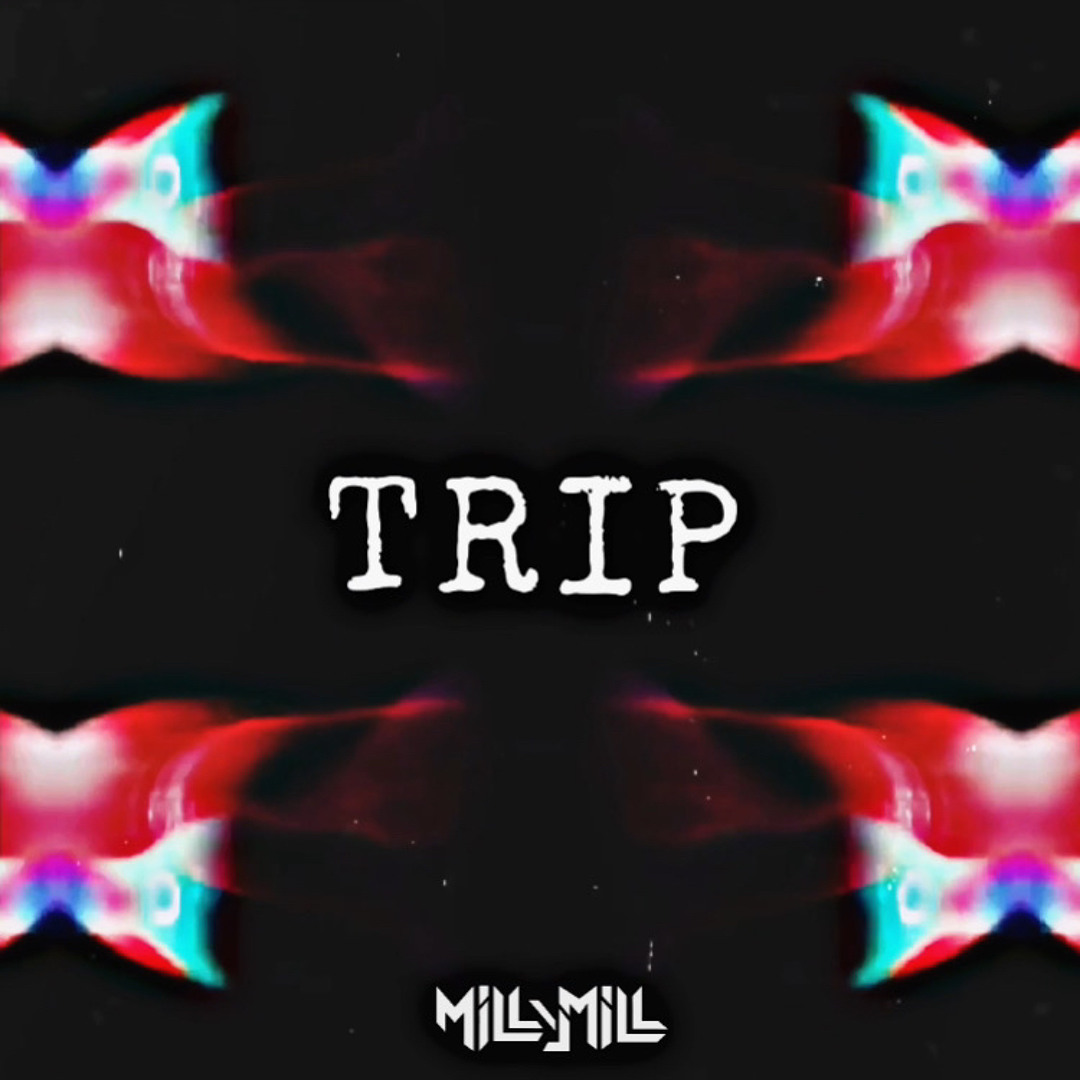 Trip - DJ Milly Mill cover artwork